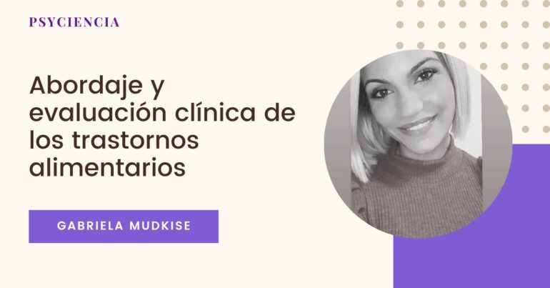 Abordaje y evaluación clínica de los trastornos alimentarios