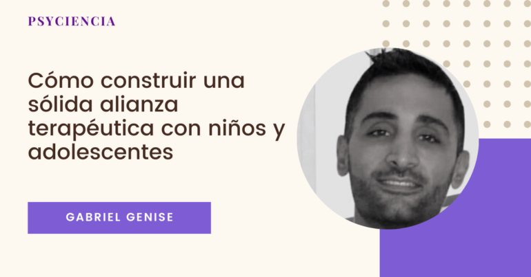 Cómo construir la alianza terapéutica en niños y adolescentes