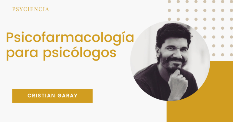 Psicofarmacología para psicólogos (webinar grabado)