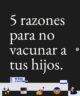 Texto «5 razones para no vacunar a tus hijos» en letras blancas sobre fondo negro, en un vídeo de El Gato y La Caja
