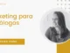 Ilustración del artículo «​Marketing digital para psicólogos (webinar)»
