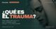 Portada de la ficha descargable de Psyciencia «¿Qué es el trauma?», material para pacientes, con el rostro de una mujer