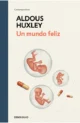 Portada de Un mundo feliz, de Aldous Huxley (edición en español, DeBolsillo)